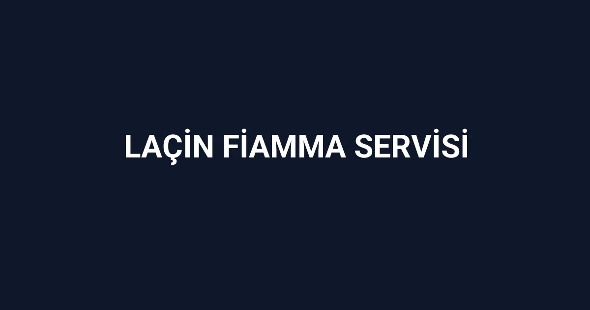Laçin Fiamma Servisi